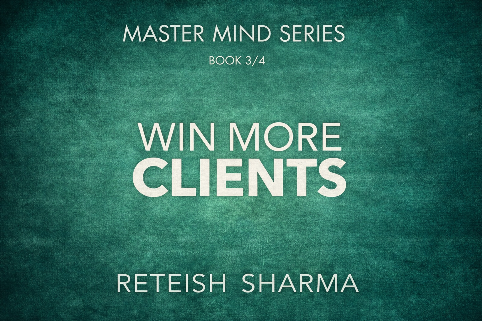 Client Acquisition Mastery Book Cover